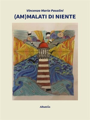 cover image of (Am)malati di niente